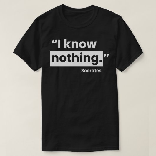 ソクラテス引用文 Tシャツ (デザイン正面)