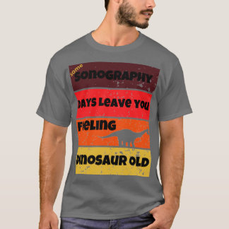 ソノグラフィー日恐竜の古おもしろいい仕事引用文バット Tシャツ