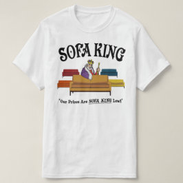 ソファーキング - 当店の価格はソファーキング級に安い Tシャツ