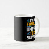 ソフトウェおもしろいア・エンジニアIm私の家族がUnpaid Tech コーヒーマグカップ (正面右)