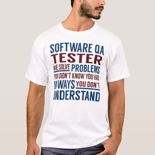 ソフトウェアQAテスターによる問題の解決 Tシャツ (正面)