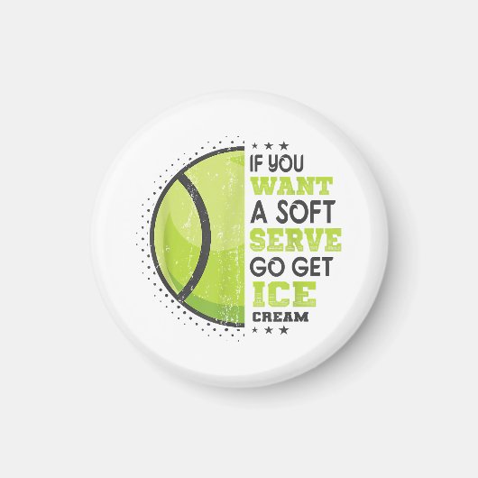 ソフトサーもしビス行ってアイスクリームを手に入れおもしろいて マグネット (正面)