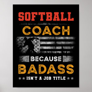 ソフトボおもしろいールコーチギフト男性へギフトBad Softball Co ポスター