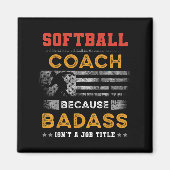ソフトボおもしろいールコーチギフト男性へギフトBad Softball Co マグネット (正面)