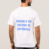 ソフトボールに泣き叫びがありません! Tシャツ (裏面)