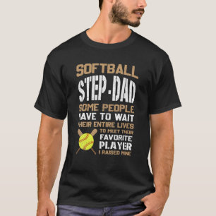 ソフトボールのステップパパの人々が全体を待たなければ Tシャツ