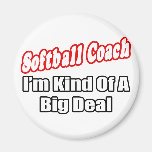 ソフトボールコーチ…大きな取引 マグネット (正面)