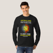 ソフトボールパパ一部の人々は彼らの全体を待つ必要がある Tシャツ (正面フル)