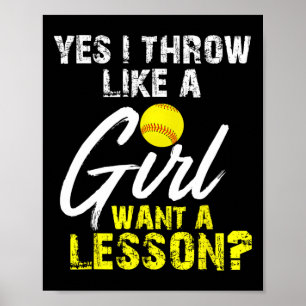 ソフトボール好きのプレゼント Yes I Throw Like A Girl Wa ポスター