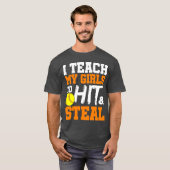 ソフトボール教えコーチ私の女の子をヒットして盗む Tシャツ (正面フル)