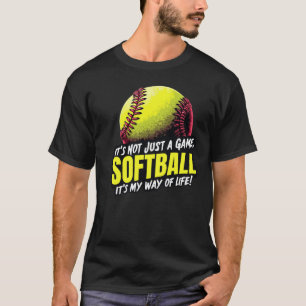 ソフトボール:ゲームだけじゃない Tシャツ