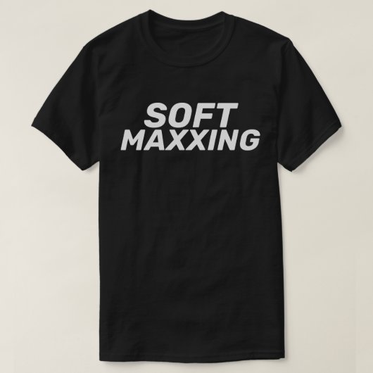 ソフトマックス ソフトマキシング インターネットスラング 自分磨き Tシャツ (デザイン正面)