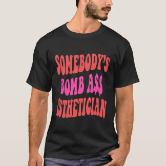 ソメイボディーユー™Sボムバスエステティシャンおもしろいエステティシャン Tシャツ