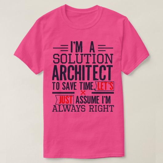 ソリューションアーキテクトおもしろいーのギフト Tシャツ (デザイン正面)