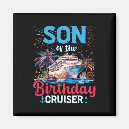 ソンオブ誕生日クルーザーおもしろいクルーズ誕生日 マグネット (正面)