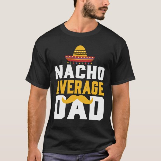 ソンブレロのメキシコの父のNachoのギフトのバートの Tシャツ (正面)