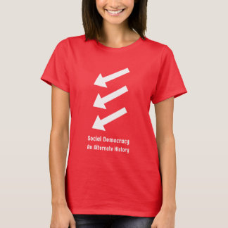 ソーシャルデモクラシー:もう一つの歴史 赤Tシャツ Tシャツ