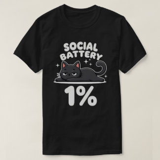 ソーシャルバッテリー1% | 笑える黒猫 | 内向的な私 Tシャツ