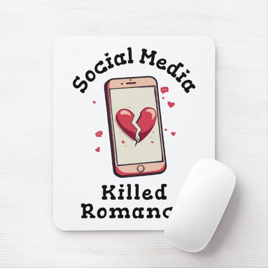 ソーシャルメディアがロマンスを殺した マウスパッド (マウス)