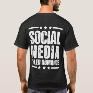 ソーシャルメディアがロマンス引用文を殺した Tシャツ