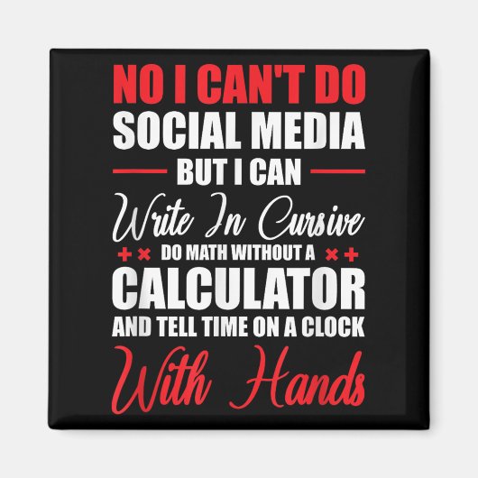 ソーシャルメディアはできないけど、筆記体で書くことはできる マグネット (正面)