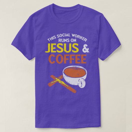 ソーシャルワーカおもしろいーワークコーヒーギフト Tシャツ (デザイン正面)
