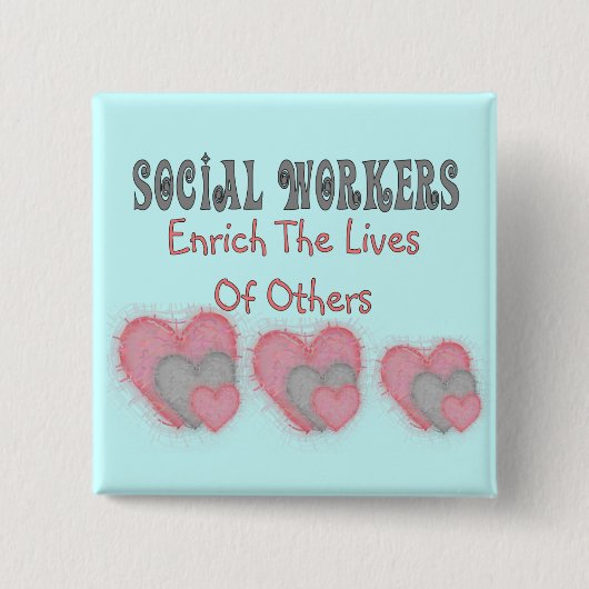 ソーシャルワーカーのギフトは"富ませます他の生命を" 缶バッジ (正面)