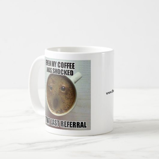 ソーシャルワーカーのマグ- "私のコーヒーは衝撃を与えられました。" コーヒーマグカップ (正面左)