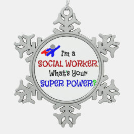 ソーシャルワーカーのユーモア スノーフレークピューターオーナメント
