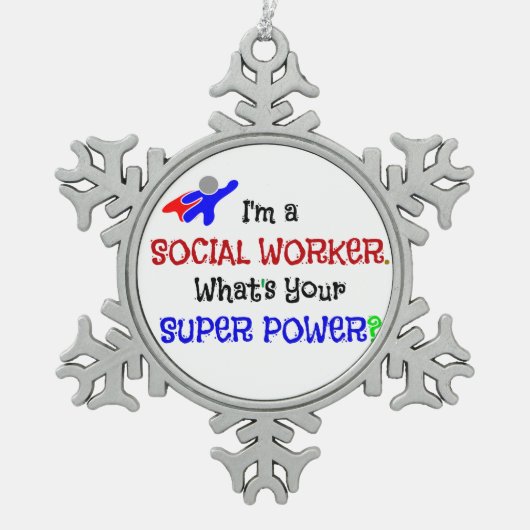 ソーシャルワーカーのユーモア スノーフレークピューターオーナメント (正面)
