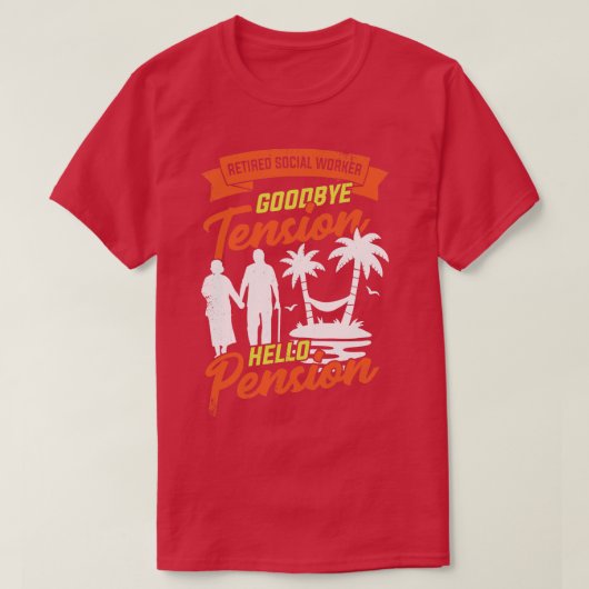ソーシャルワーカーの仕事の年金受給者退職金 Tシャツ (デザイン正面)