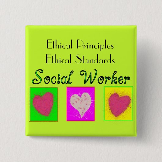 ソーシャルワーカーの倫理的で主義倫理的な標準 缶バッジ (正面)
