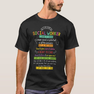 ソーシャルワーカーは魔法を持たず、ハートを持っていない Tシャツ