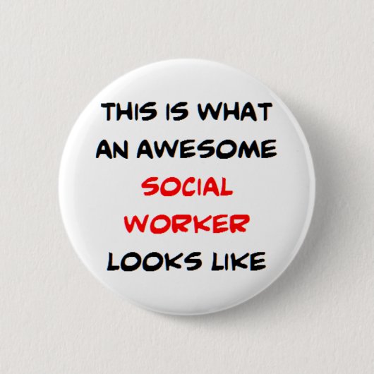 ソーシャルワーカー素晴らし、 缶バッジ (正面)