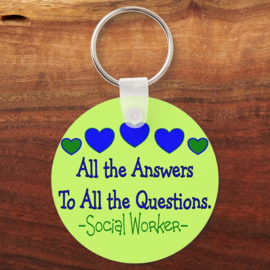 ソーシャルワーカー「すべての回答、すべての質問」 キーホルダー (正面)