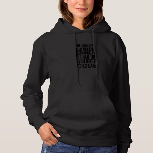 ソースコードさえあれば人生はもっと楽なのに ソフトウェア パーカ (正面)