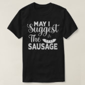 ソーセージのバーベキュー肉おもしろい食べ物を勧めたい Tシャツ (デザイン正面)