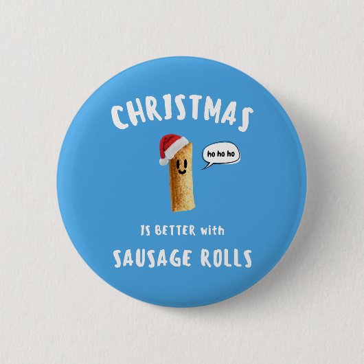 ソーセージロールとクリスマスはもっと楽しい 缶バッジ (正面)