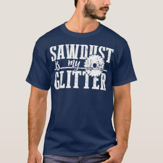 ソーダストは私のグリッターおもしろいの木工1 Tシャツ
