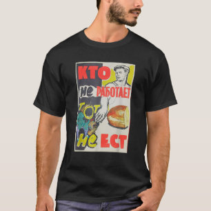 ソ連プロパガンダポスター未報告雇用者 Tシャツ