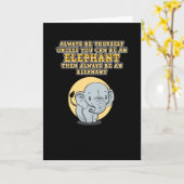 ゾウになれない限り、常に自分でいなさい カード (黄色い花)