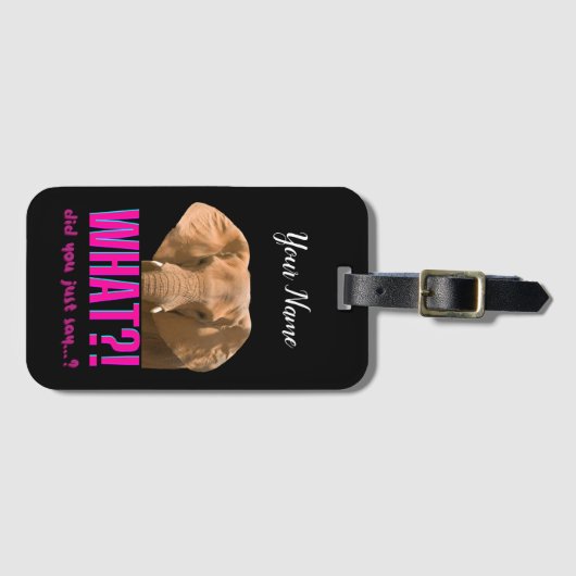 ゾウ今何て言った? ラゲッジタグ (正面横)