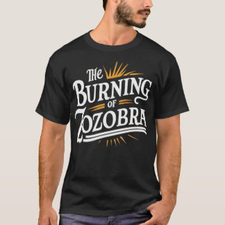 ゾブラの燃焼 Tシャツ