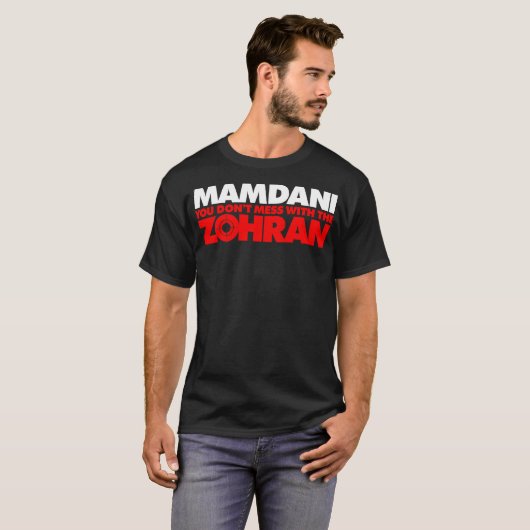ゾラン・マムダニ ゾラン・マムダニとやり合うな Tシャツ (正面フル)