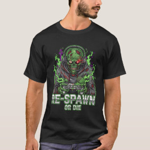 ゾンビおもしろいゲーマーがTシャツを再スポーンまたはダイ アンダ Tシャツ
