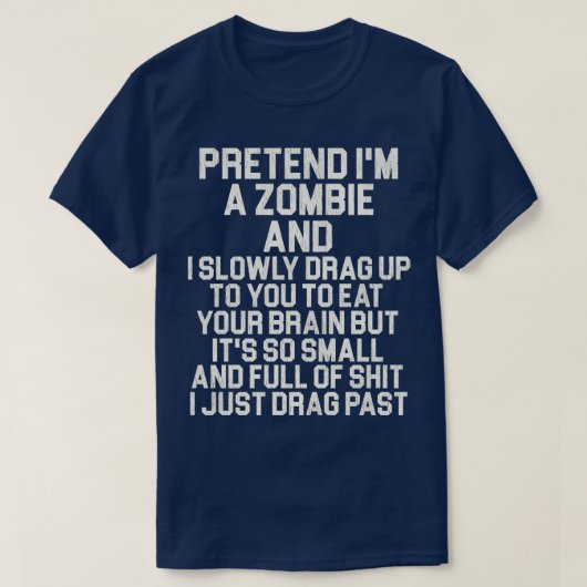 ゾンビのフリをする Tシャツ (デザイン正面)
