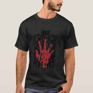 ゾンビの前で俺のCaに押し救入れる Tシャツ