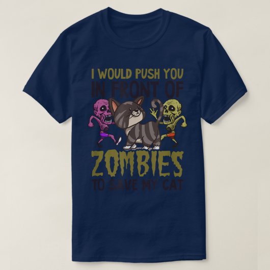 ゾンビの前で猫デザイン猫Daを押す Tシャツ (デザイン正面)