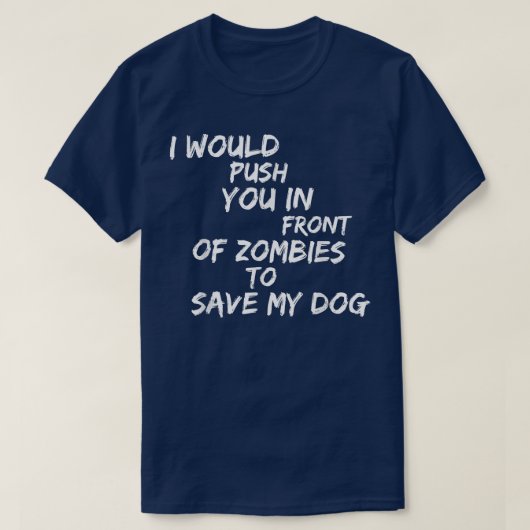 「ゾンビの前で自分のDに押し付け救るわ Tシャツ (デザイン正面)