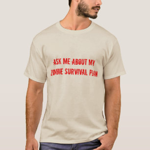 ゾンビの存続の計画のTシャツ Tシャツ
